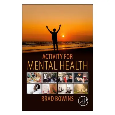 "Activity for Mental Health" - "" ("Bowins Brad")