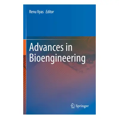 "Advances in Bioengineering" - "" ("Vyas Renu")