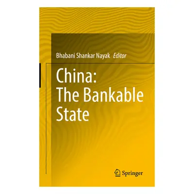 "China: The Bankable State" - "" ("Shankar Nayak Bhabani")