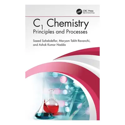 "C1 Chemistry: Principles and Processes" - "" ("Sahebdelfar Saeed")