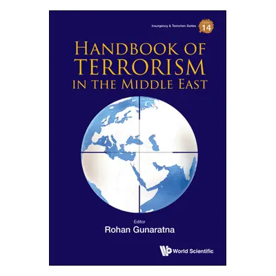 "Handbook of Terrorism in the Middle East" - "" ("Rohan Gunaratna")