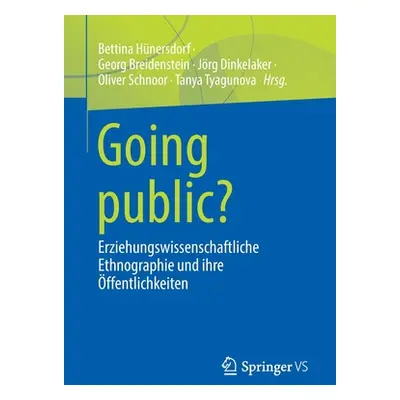 "Going Public?: Erziehungswissenschaftliche Ethnographie Und Ihre ffentlichkeiten" - "" ("Hnersd