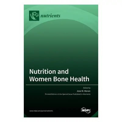 "Nutrition and Women Bone Health" - "" ("Moran Jose M.")