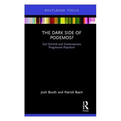 "The Dark Side of Podemos?: Carl Schmitt and Contemporary Progressive Populism" - "" ("Booth Jos