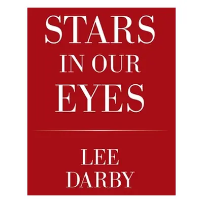 "Stars in Our Eyes" - "" ("Darby Lee")