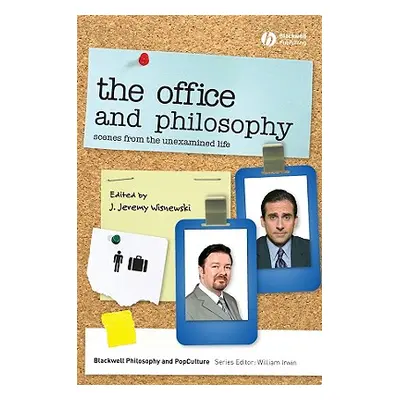 "The Office and Philosophy: Scenes from the Unexamined Life" - "" ("Wisnewski J. Jeremy")