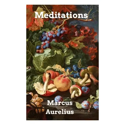 "Meditations" - "" ("Aurelius Marcus")