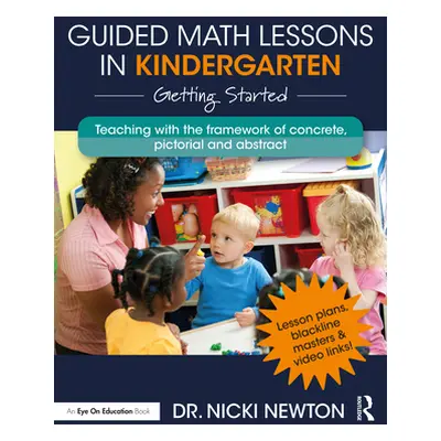 "Guided Math Lessons in Kindergarten: Getting Started" - "" ("Newton Nicki")