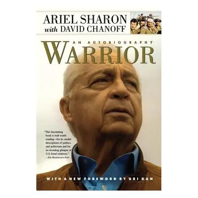 "Warrior: An Autobiography" - "" ("Sharon Ariel")