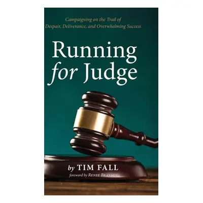 "Running for Judge" - "" ("Fall Tim")