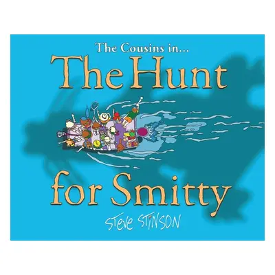 "The Hunt for Smitty" - "" ("Stinson Steve")