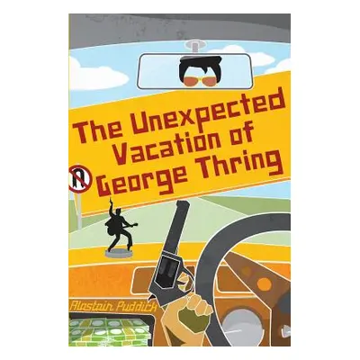 "The Unexpected Vacation of George Thring" - "" ("Puddick Alastair")