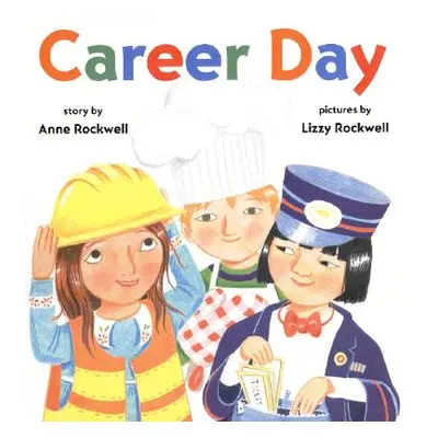 "Career Day" - "" ("Rockwell Anne")