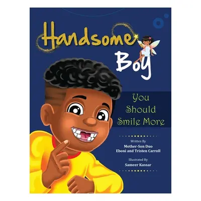 "Handsome Boy, You Should Smile More" - "" ("Carroll Eboni")