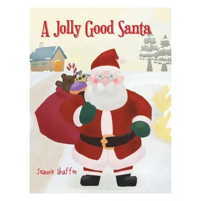 "A Jolly Good Santa" - "" ("Shaffer Jeannie")