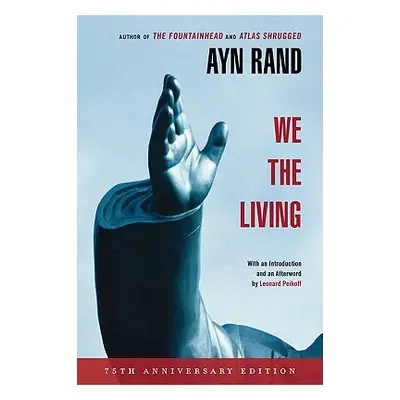 "We the Living (75th-Anniversary Deluxe Edition)" - "" ("Rand Ayn")