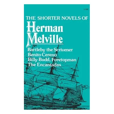 "The Shorter Novels of Herman Melville" - "" ("Melville Herman")