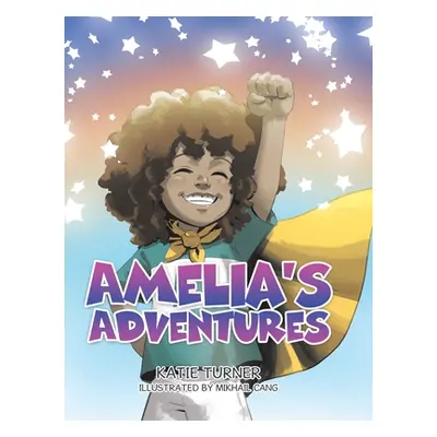 "Amelia's Adventures" - "" ("Turner Katie")