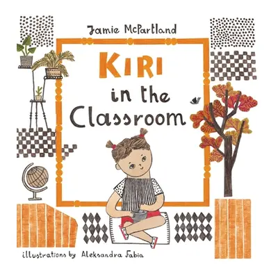 "Kiri in the Classroom" - "" ("McPartland Jamie")