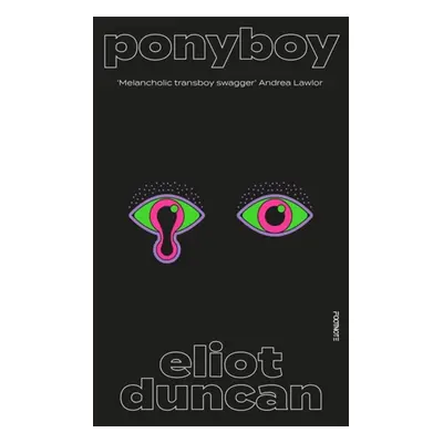 "Ponyboy" - "" ("Duncan Eliot")