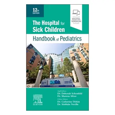 "The Hospital for Sick Children Handbook of Pediatrics" - "" ("Hsc")