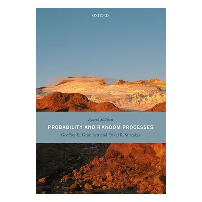 "Probability and Random Processes: Fourth Edition" - "" ("Grimmett Geoffrey")