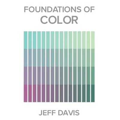 "Foundations of Color" - "" ("Davis Jeff")