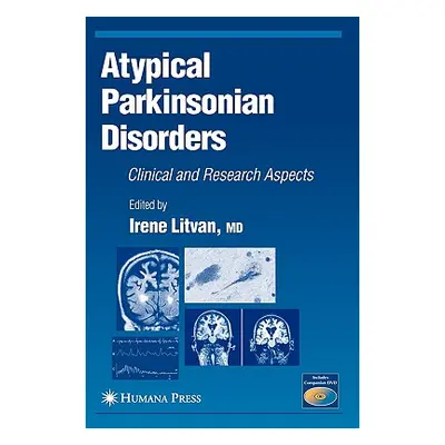 "Atypical Parkinsonian Disorders: Clinical and Research Aspects" - "" ("Litvan Irene")