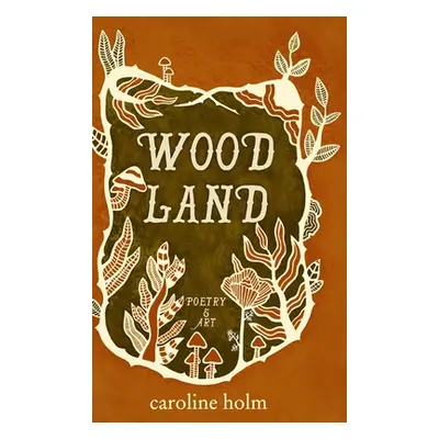 "Woodland" - "" ("Holm Caroline")