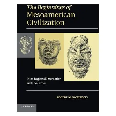 "The Beginnings of Mesoamerican Civilization: Inter-Regional Interaction and the Olmec" - "" ("R