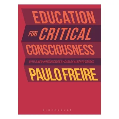 "Education for Critical Consciousness" - "" ("Freire Paulo")