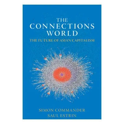 "The Connections World: The Future of Asian Capitalism" - "" ("Commander Simon")