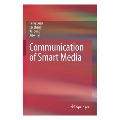 "Communication of Smart Media" - "" ("Duan Peng")