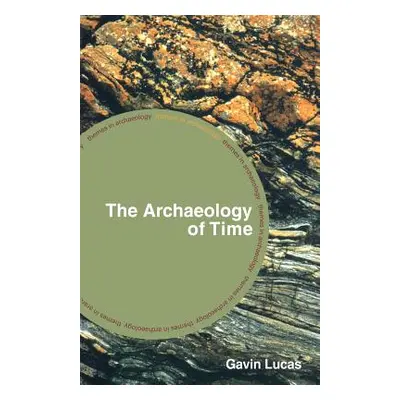 "The Archaeology of Time" - "" ("Lucas Gavin")