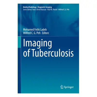 "Imaging of Tuberculosis" - "" ("Ladeb Mohamed Fethi")