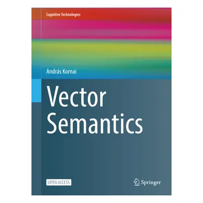 "Vector Semantics" - "" ("Kornai Andrs")