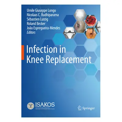 "Infection in Knee Replacement" - "" ("Longo Umile Giuseppe")