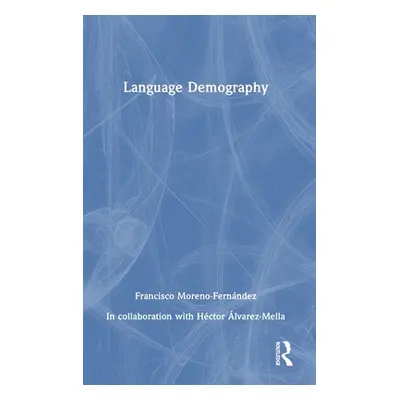 "Language Demography" - "" ("Moreno-Fernndez Francisco")