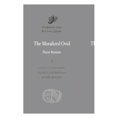 "The Moralized Ovid" - "" ("Bersuire Pierre")