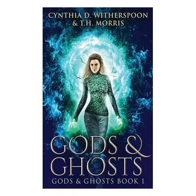 "Gods And Ghosts" - "" ("Witherspoon Cynthia")