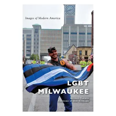 "Lgbt Milwaukee" - "" ("Takach Michail")