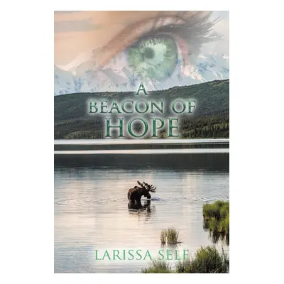 "A Beacon of Hope" - "" ("Self Larissa")