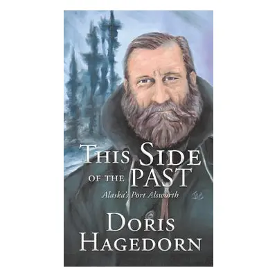 "This Side of the Past" - "" ("Hagedorn Doris")