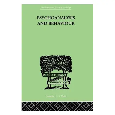 "Psychoanalysis and Behaviour" - "" ("Tridon Andr")