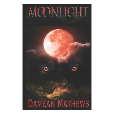 "Moonlight" - "" ("Mathews Damean")