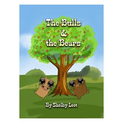 "The Bulls and the Bears" - "" ("Leet Shelby")