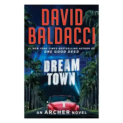 "Dream Town" - "" ("Baldacci David")