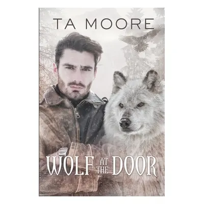 "Wolf at the Door" - "" ("Moore TA")