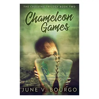 "Chameleon Games" - "" ("Bourgo June V.")