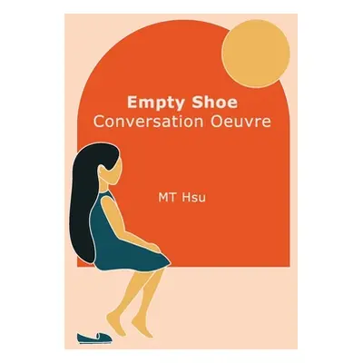 "Empty Shoe Conversation Oeuvre" - "" ("Hsu Mt")